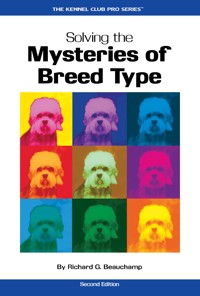 Solving the Mysteries of Breed Type - Richard G. Beauchamp - ebook