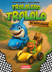 Tralalero Tralala na wyścigach z naklejkami - Agata Niemirska - książka