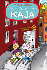 Wszystkie opowieści Kaja - Mette Vedsø - książka