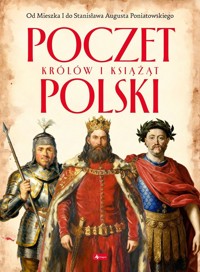 Poczet królów i książat Polski. Polscy mistrzowie i bohaterowie - Jolanta Bąk - książka