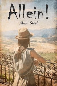 Allein! - Mimi Steel - ebook