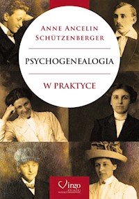 Psychogenealogia w praktyce - Ancelin Schutzenberger Anne - książka