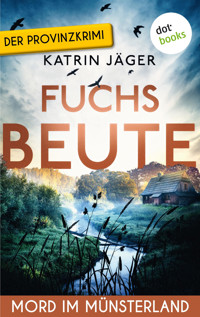 Fuchsbeute - Mord im Münsterland: Der Regionalkrimi | Ein Fall für Viktoria Latell 2 - Katrin Jäger - ebook