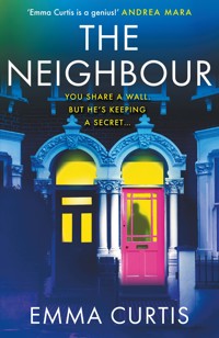 The Neighbour - Emma Curtis - ebook
