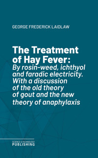 The Treatment of Hay Fever - Laidlaw - ebook