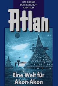 Atlan 36: Eine Welt für Akon-Akon (Blauband) - Marianne Sydow - ebook