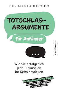 Totschlagargumente für Anfänger - Mario Herger - ebook