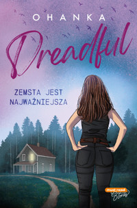 Dreadful. Zemsta jest najważniejsza. Tom 3 - Ohanka - książka