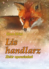 Lis handlarz - Shixi Shen - książka