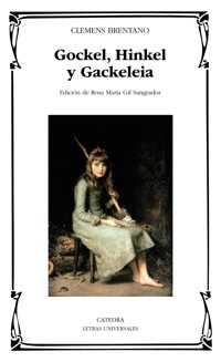 Gockel, Hinkel y Gackeleia - Clemens Brentano - ebook