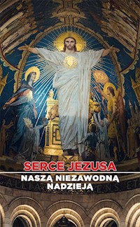 Serce Jezusa naszą niezawodną nadzieją - Gaweł Józef - książka