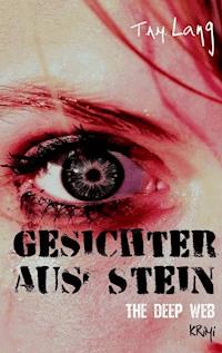 Gesichter aus Stein - T. A. M. Lang - ebook