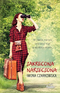 Zakręcona narzeczona - Iwona Czarkowska - książka
