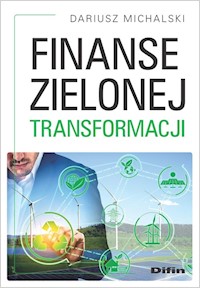 Finanse zielonej transformacji - Dariusz Michalski - książka