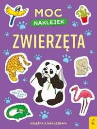 Moc naklejek Zwierzęta - zbiorowa praca - książka