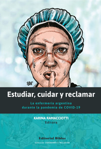 Estudiar, cuidar y reclamar - Karina Ramacciotti - ebook