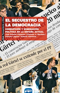 El secuestro de la democracia - José Antonio Piqueras - ebook