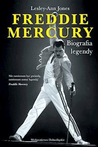 Freddie Mercury. Biografia legendy - Lesley-Ann Jones - ebook