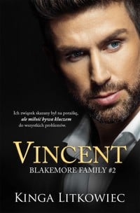 Vincent. Blakemore Family. Tom 2 
 – Kinga Litkowiec
