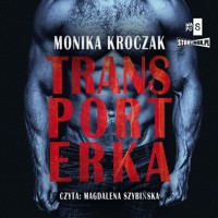 Transporterka - Kroczak Monika - ebook + audiobook + książka