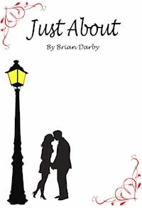 Just About - Brian Darby - ebook