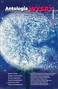 Antologia Wyspy. Port pierwszy - Wydanie zbiorowe - ebook