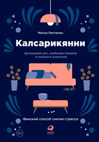 Калсарикянни: Финский способ снятия стресса - Miska Rantanen - ebook