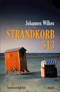 Strandkorb 513 - Johannes Wilkes - ebook