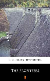 The Profiteers - E. Phillips Oppenheim - ebook