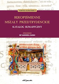 Rękopiśmienne mszały przedtrydenckie Katalog sumaryczny - Suski Andrzej - książka