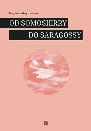 Od Somosierry do Saragossy - Magdalena Krzyżostaniak - książka