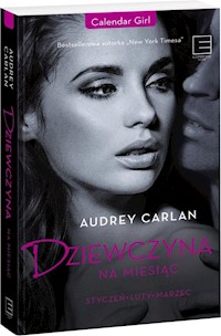 Dziewczyna na miesiąc Styczeń - luty - marzec - Audrey Carlan - książka