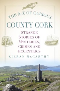 The A-Z of Curious County Cork - Kieran McCarthy - ebook