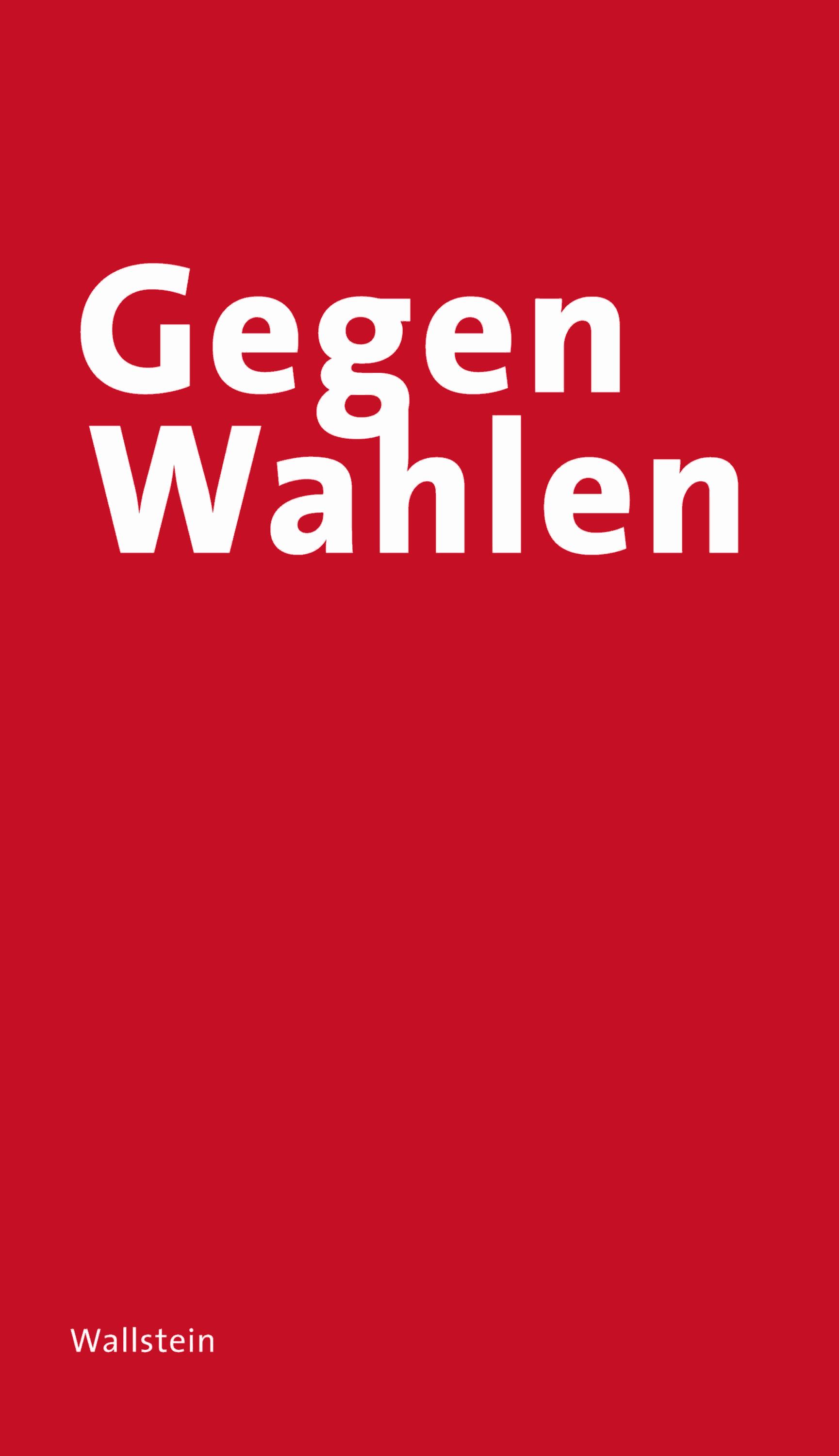 Gegen Wahlen