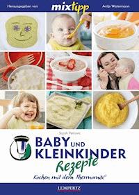 MIXtipp Baby- und Kleinkinder-Rezepte - Sarah Petrovic - ebook