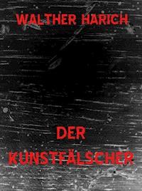 Der Kunstfälscher - Walther Harich - ebook