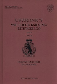 Urzędnicy wielkiego księstwa litewskiego Tom 3 -  - książka