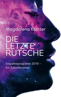 Die letzte Rutsche - Magdalena Kratzer - ebook