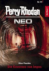 Perry Rhodan Neo 177: Die Kavernen von Impos - Oliver Plaschka - ebook