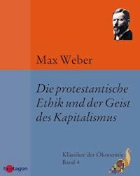 Die protestantische Ethik und der Geist des Kapitalismus - Max Weber - ebook