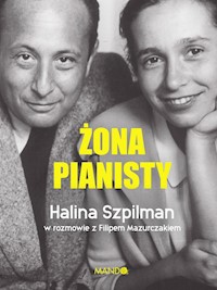 Żona pianisty - Halina Szpilman, Filip Mazurczak - ebook