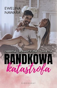 Randkowa katastrofa - Nawara Ewelina - książka