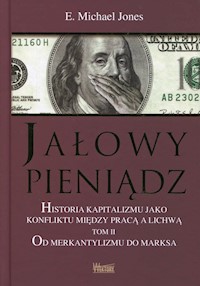 Jałowy pieniądz Tom 2 - Jones E. Michael - książka