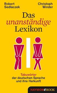 Das unanständige Lexikon - robert, sedlaczek - ebook
