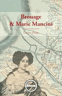 Brouage et Marie Mancini - Lucien Plédy - ebook