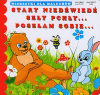 Stary niedźwiedź Szły pchły... Poszłam sobie... -  - książka
