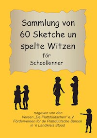 Sammlung von 60 Sketche un spelte Witzen för Schoolkinner -  - ebook