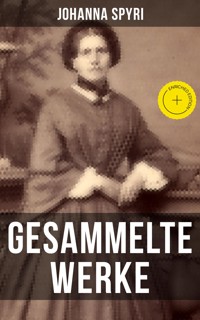 Gesammelte Werke von Johanna Spyri - Johanna Spyri - ebook
