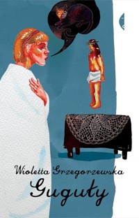 Guguły - Wioletta Grzegorzewska - książka