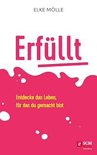 Erfüllt - Elke Mölle - ebook